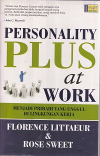 Personality Plus at Work: Menjadi Pribadi Yang Unggul Di Lingkungan Kerja