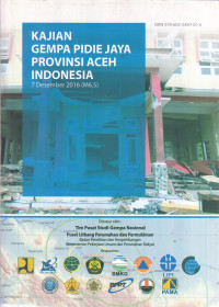 Kajian Gempa Pidie Jaya Provinsi Aceh Indonesia: 7 Desember 2016 (M6.5)