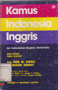 Kamus Indonesia-Inggris = An Indonesian-English Dictionary