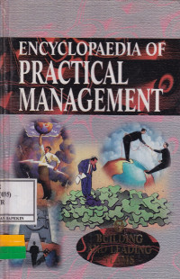 Encyclopaedia of Practical Management 7: Building and Leading Teams