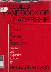 Stogdill's Handbook Of Leadership, A survey of theory and research, Revised and Expanded Edition