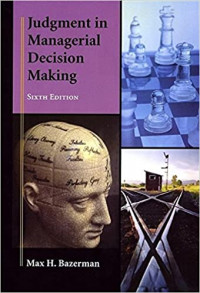 Judgement in Managerial Decision Making