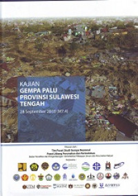 Kajian Gempa Palu Provinsi Sulawesi Tengah: 28 September 2018 (M7.4)