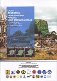 Kajian Rangkaian Gempa Lombok Provinsi Nusa Tenggara Barat: 29 Juli 2018 (M6.4) - 5 Agustus 2018 (M7.0) - 19 Agustus 2018 (M6.9)