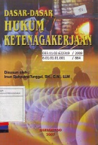 Dasar-Dasar Hukum Ketenagakerjaan