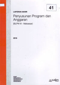 Laporan akhir 2018: Penyusunan program dan anggaran (BLPW III - Makassar)