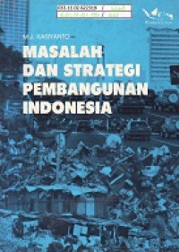 Masalah dan Strategi Pembangunan Indonesia