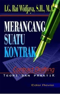 Merancang Suatu Kontrak (Contract Drafting): Teori dan Praktik