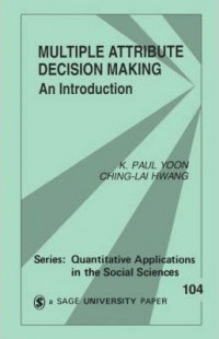 Multiple Attribute Decision Making: An Introduction