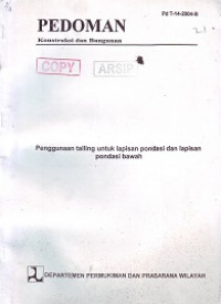 Pedoman Konstruksi dan Bangunan Pd T-14-2004-B: Penggunaan Tailing untuk Lapisan Pondasi dan Lapisan Pondasi Bawah