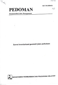 Pedoman Konstruksi dan Bangunan Pd T-16-2004-B: Survei Inventarisasi Geometri Jalan Perkotaan