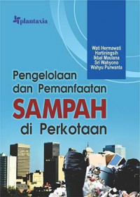 Pengelolaan dan pemanfaatan sampah di perkotaan