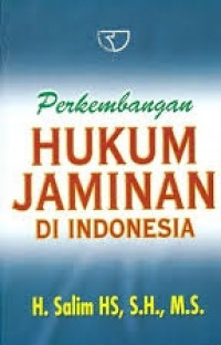 Perkembangan Hukum Jaminan di Indonesia