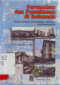 Perumahan dan Pemukiman di Indonesia: Upaya membuat Perkembangan Kehidupan yang Berkelanjutan