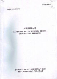 Petunjuk Teknis Pt S-08-2000-C: Spesifikasi Campuran Beton Kinerja Tinggi dengan Abu Terbang