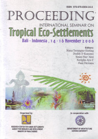 Proceeding International Seminar on Tropical Eco-Settlements: Bali-Indonesia, 14-16 November 2006