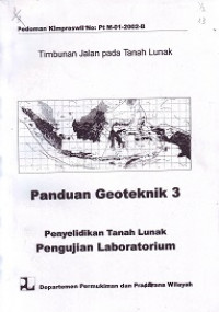 Pedoman Kimpraswil No: Pt M-01-2002: Panduan Geoteknik 3 Penyelidikan Tanah Lunak Pengujian Laboratorium