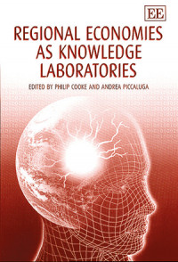 Regional Economies as Knowledge Laboratories