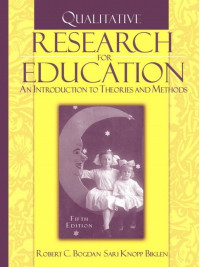 Qualitative Research for Education an Introduction to Theories and Methods