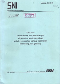 SNI 03-1745-2000: Tata Cara Perencanaan dan Pemasangan Sistem Pipa Tegak dan Slang untuk Pencegahan Bahaya Kebakaran pada Bangunan Gedung