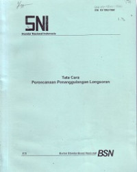 SNI 03-1962-1990: Tata Cara Perencanaan Penanggulangan Longsoran