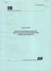 SNI 03-1963-1990: Tata Cara Dasar Koordinasi Modular untuk Perancangan Bangunan Rumah dan Gedung