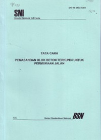 SNI 03-2403-1991: Tata Cara Pemasangan Blok Beton Terkunci untuk Permukaan Jalan