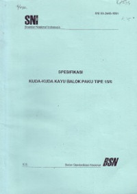 SNI 03-2449-1991: Spesifikasi Kuda-Kuda Kayu Balok Paku Tipe 15/6