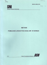 SNI 03-2526-1991: Metode Pemilihan Lokasi Pos Duga Air di Sungai