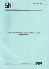 SNI 03-3425-1994: Tata Cara Pelaksanaan Lapis Tipis Beton Aspal untuk Jalan Raya