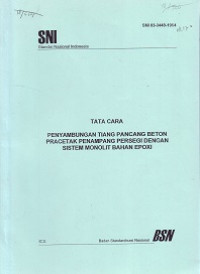 SNI 03-3448-1994: Tata Cara Penyambungan Tiang Pancang Beton Pracetak Penampang Persegi dengan Sistem Monolit Bahan Epoxi