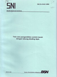 SNI 03-4148.1-2000: Tata Cara Pengambilan Contoh Tanah dengan Tabung Dinding Tipis