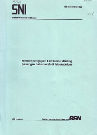 SNI 03-4165-1996: Metode Pengujian Kuat Lentur Dinding Pasangan Bata Merah di Laboratorium