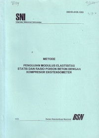 SNI 03-4619-1996: Metode Pengujian Modulus Elastisitas Statis dan Rasio Poison Beton dengan Kompresor Ekstensometer