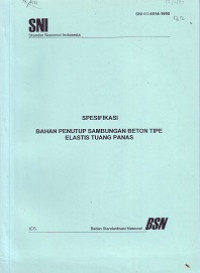 SNI 03-4814-1998: Spesifikasi Bahan Penutup Sambungan Beton Tipe Elastis Tuang Panas