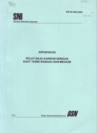 SNI 03-6403-2000: Spesifikasi Pelat Baja Karbon dengan Kuat Tarik Rendah dan Medium