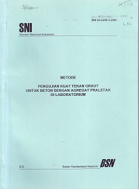 SNI 03-6430-1-2000: Metode Pengujian Kuat Tekan Graut untuk Betondengan Agregat Praletak di Laboratorium