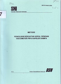 SNI 03-6440-2000: Metode Pengujian Kekuatan Aspal dengan Viscometer Pipa Kapiler Hampa