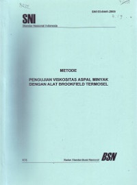 SNI 03-6441-2000: Metode Pengujian Viskositas Aspal Minyak dengan Alat Brookfield Termosel