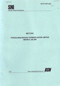 SNI 03-6450-2000: Metode Pengujian Bahan Termoplastik untuk Marka Jalan