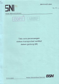 SNI 03-6573-2001: Tata Cara Perancangan Sistem Transportasi Vertikal dalam Gedung (lif)