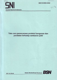 SNI 03-6652-2002: Tata Cara Perencanaan Proteksi Bangunan dan Peralatan terhadap Sambaran Petir