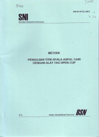 SNI 03-6722-2002: Metode Pengujian Titik Nyala Aspal Cair dengan Alat Tag Open Cup