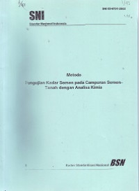 SNI 03-6791-2002: Metode Pengujian Kadar Semen pada Campuran Semen-Tanah dengan Analisa Kimia