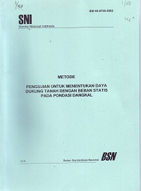 SNI 03-6796-2002: Metode Pengujian untuk Menentukan Daya Dukung Tanah dengan Beban Statis pada Pondasi Dangkal