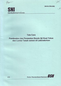 SNI 03-6798-2002: Tata Cara Pembuatan dan Perawatan Benda Uji Kuat Tekan dan Lentur Tanah Semen di Laboratorium