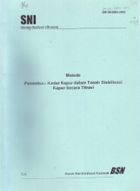 SNI 03-6803-2002: Metode Penentuan Kadar Kapur dalam Tanah Stabilisasi Kapur Secara Titrasi