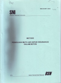 SNI 03-6817-2002: Metode Pengujian Mutu Air untuk digunakan dalam Beton