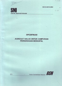 SNI 03-6819-2002: Spesifikasi Agregat Halus untuk Campuran Perkerasan Beraspal