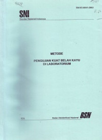 SNI 03-6841-2002: Metode Pengujian Kuat Belah Kayu di Laboratorium